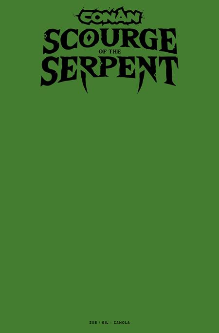 CONAN THE BARBARIAN SCOURGE OF THE SERPENT #1 (OF 4) CVR I BLANK SKETCH VAR (MR)